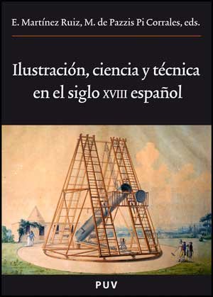 Ilustración, ciencia y técnica en el siglo XVIII español: 158 (Oberta)