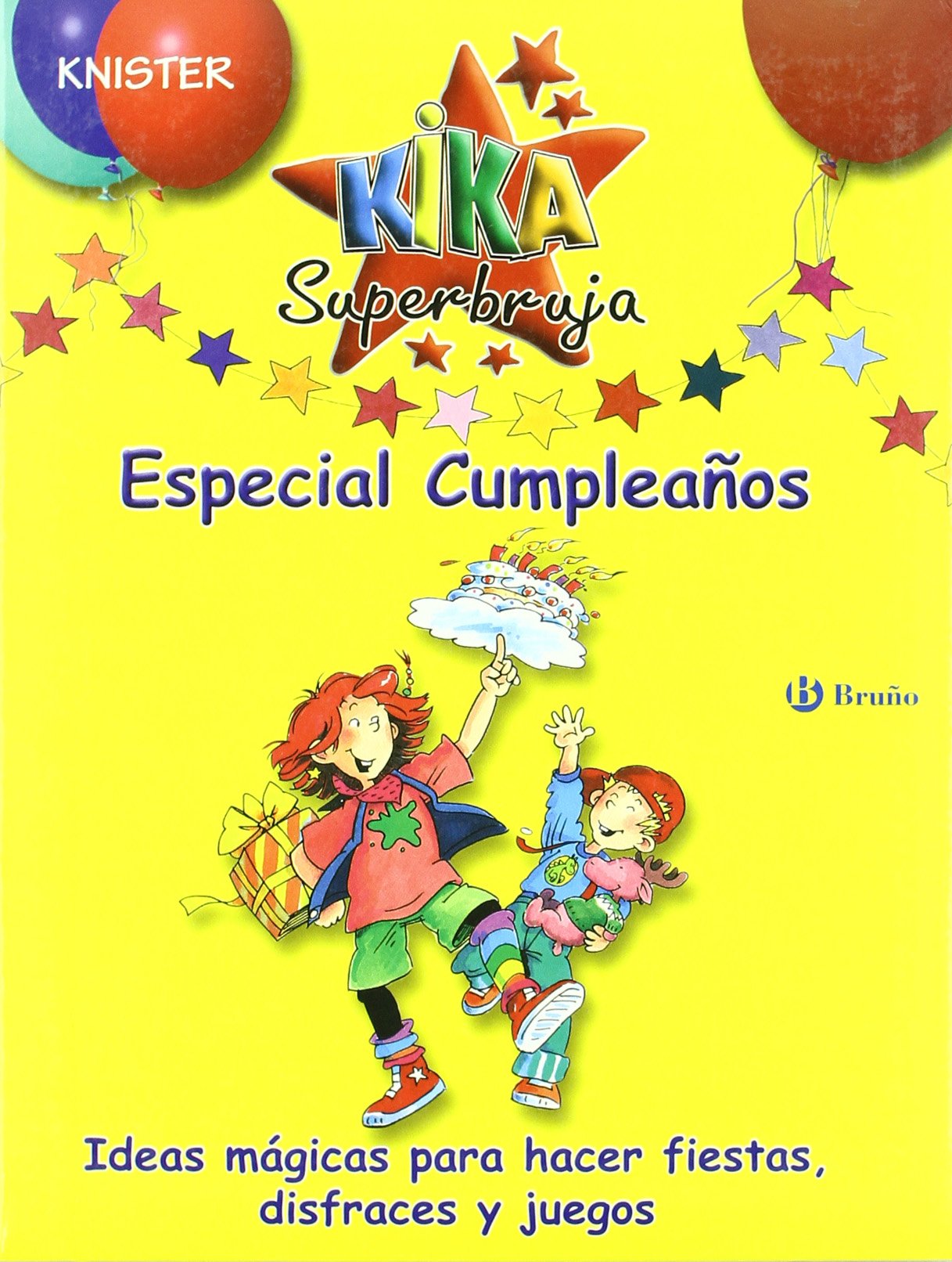 Kika Superbruja Especial Cumpleños (Castellano - A Partir De 8 Años - Personajes - Kika Superbruja)