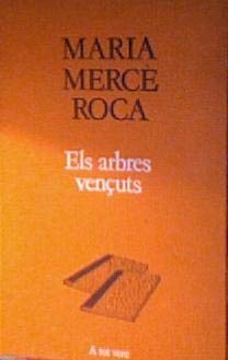 Els arbres vençuts (A TOT VENT)