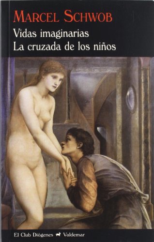 Vidas imaginarias  & La cruzada de los niños