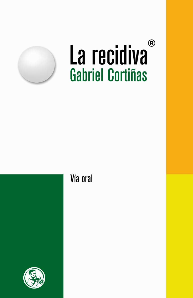 La recidiva: 18 (Libros inútiles)