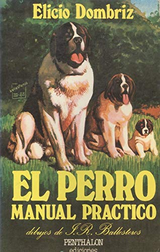 El perro. Manual práctico