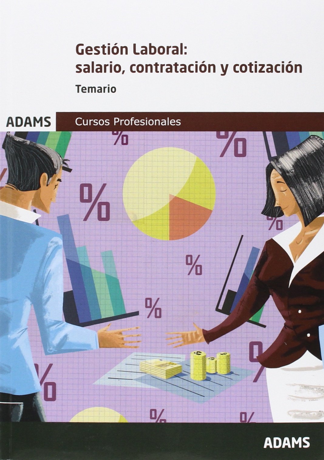 Temario Gestión Laboral: salario, contratación y cotización