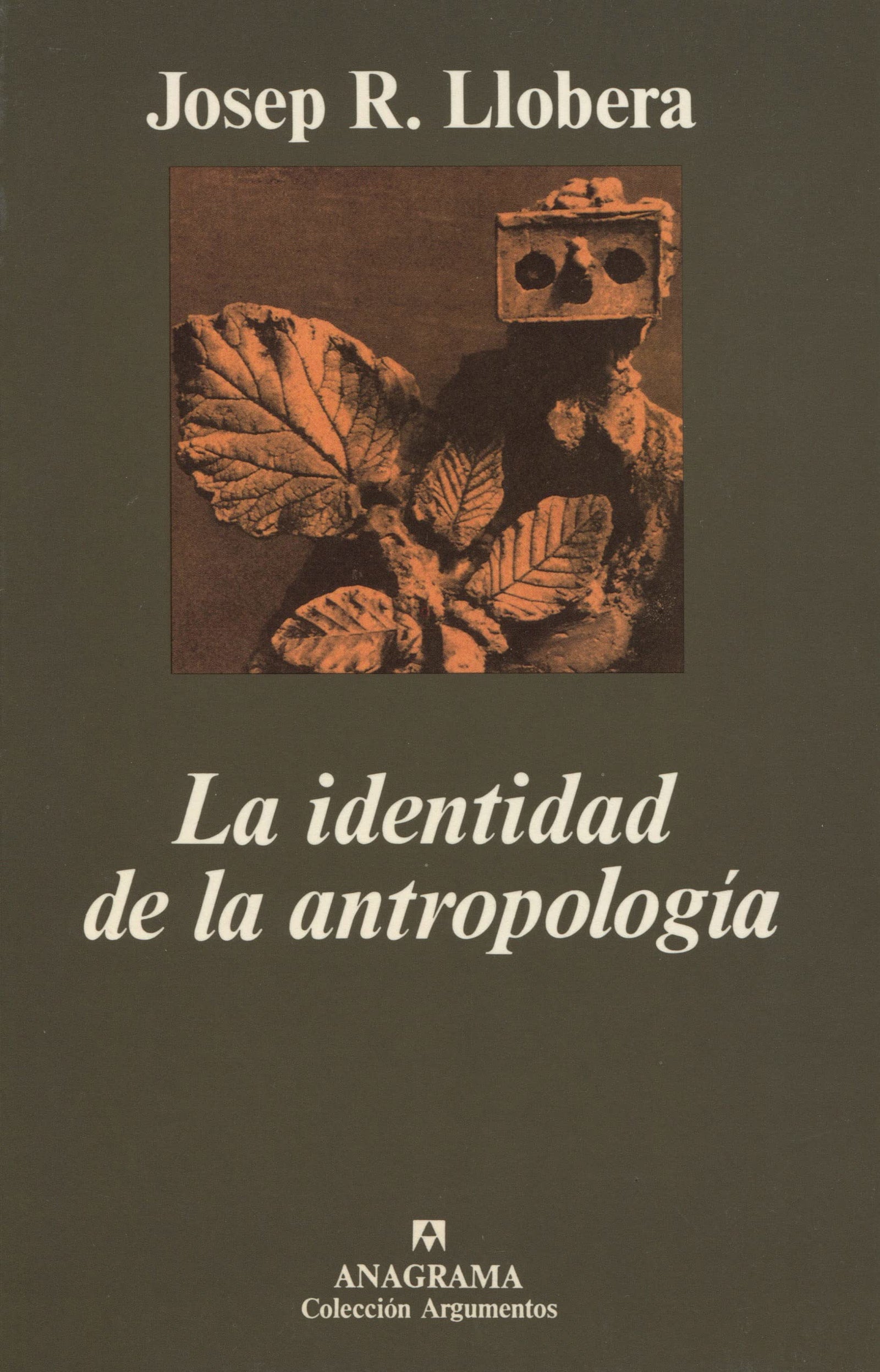 La identidad de la antropología: 110 (Argumentos)
