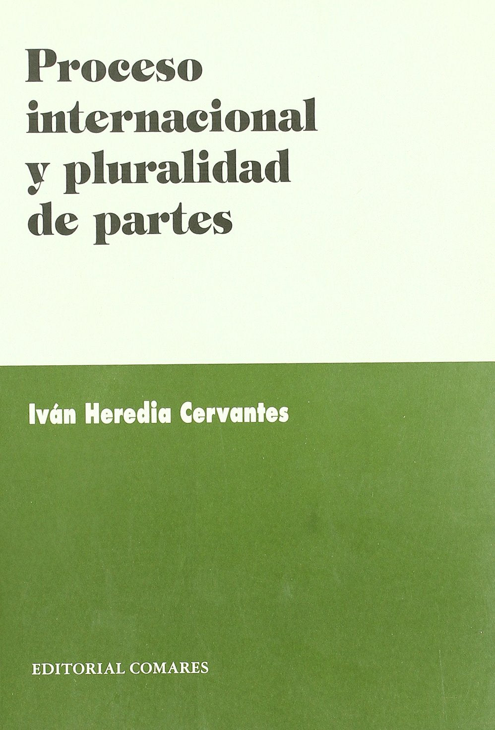 PROCESO INTERNACIONAL PLUR.PARTES (SIN COLECCION)