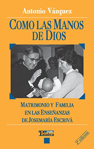 Como las manos de Dios (Estudios Palabra)