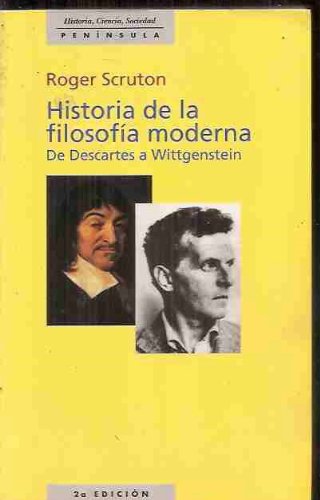 De la filosofía moderna: De Descartes a Wittgenstein (HISTORIA, CIENCIA Y SOCIEDAD)
