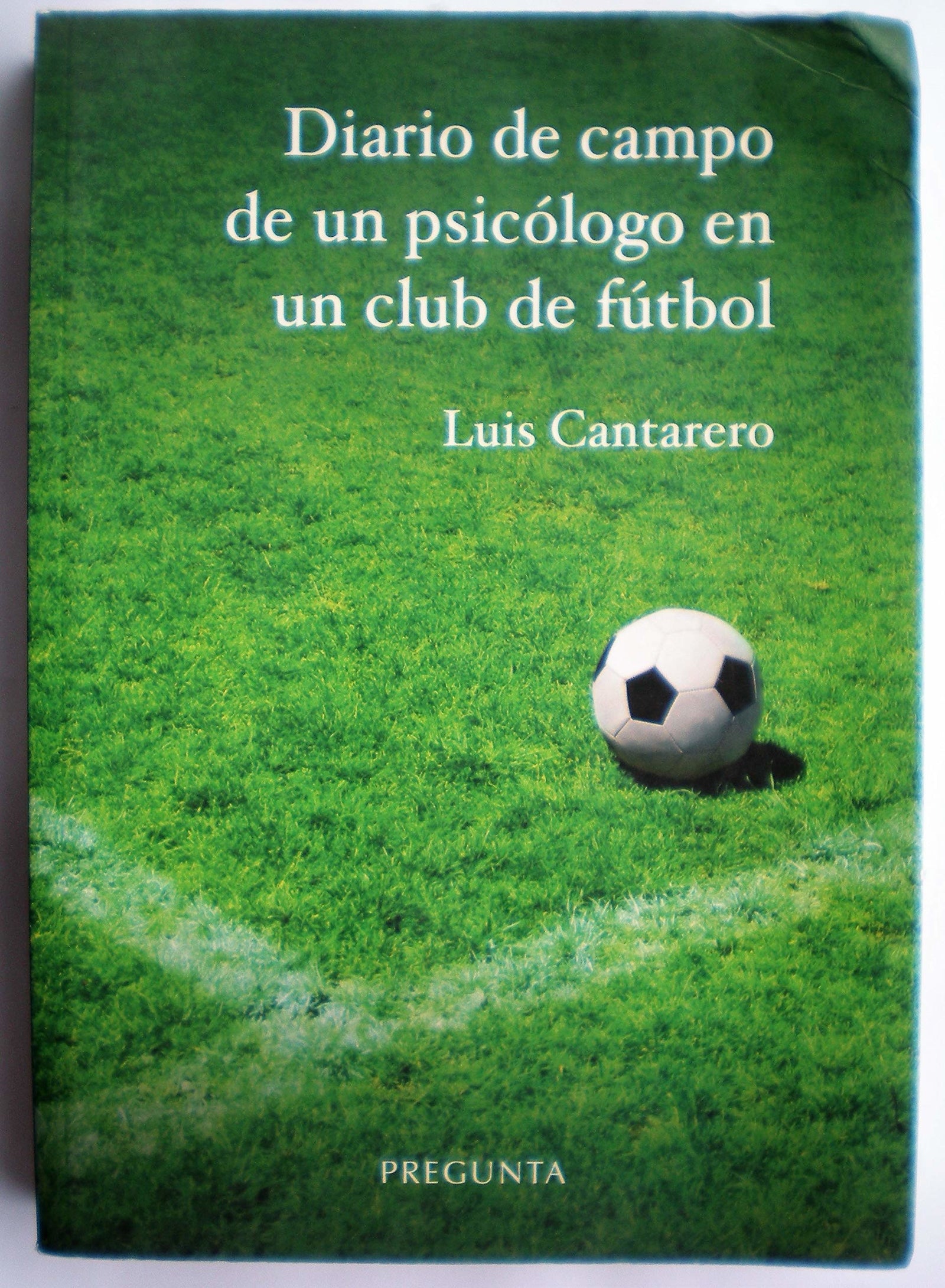 Diario de campo de un psicólogo en un club de fútbol (SIN COLECCION)