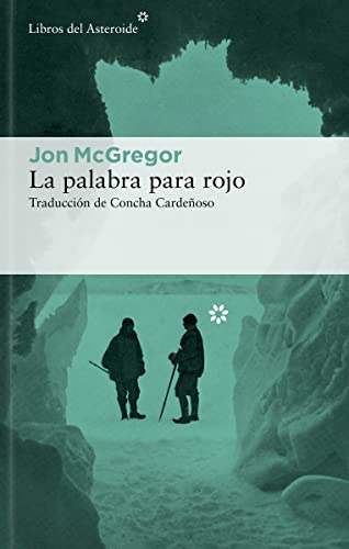 La palabra para rojo: 283 (Libros del Asteroide)