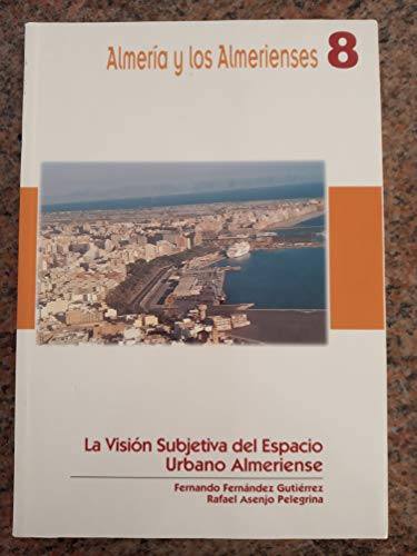 La vision subjetiva del espacio urbano almeriense