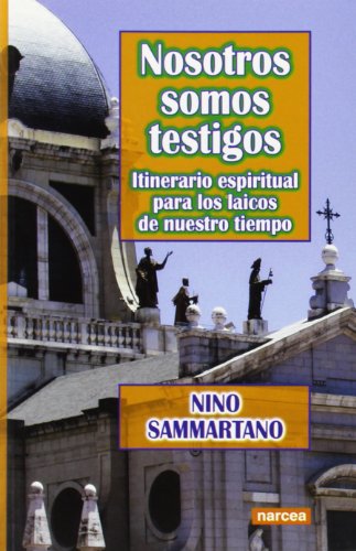 Nosotros somos Testigos: Itinerario espiritual para los laicos del nuestro tiempo: 252 (Espiritualidad)