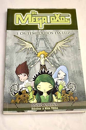 Os Megatoxos E Os Templarios Da Luz