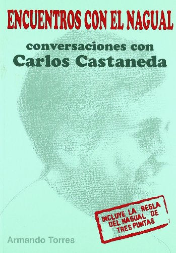 Encuentros Con El Nagual
