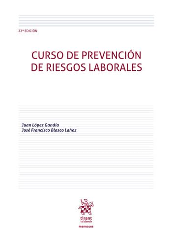 Curso de prevención de riesgos laborales 22ª Edición (Manuales de Derecho del Trabajo y Seguridad Social)