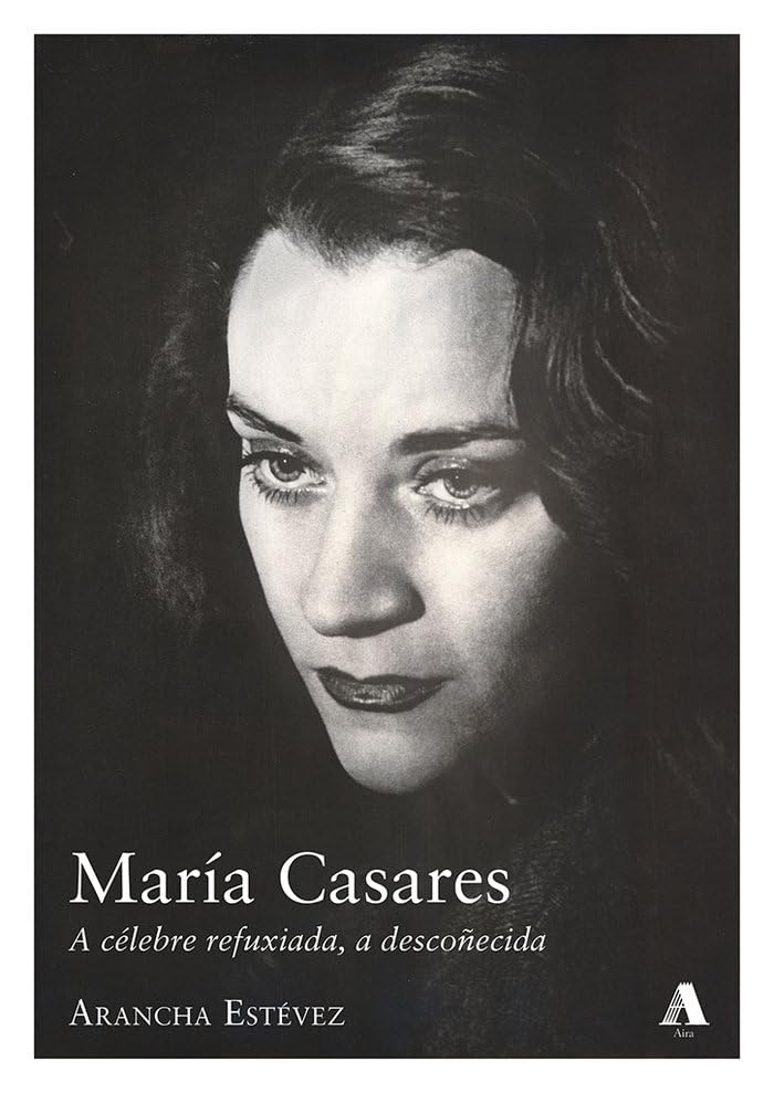 María Casares: A célebre refuxiada, a descoñecida