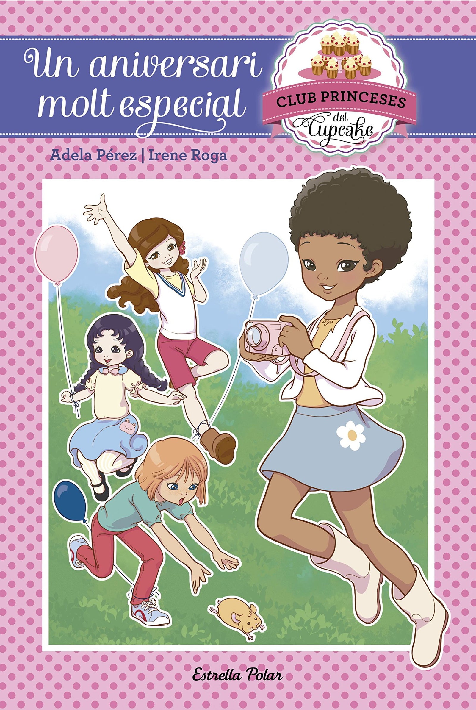 Un aniversari molt especial: Club Princeses Cupcake 2 (Club Princeses del Cupcake)