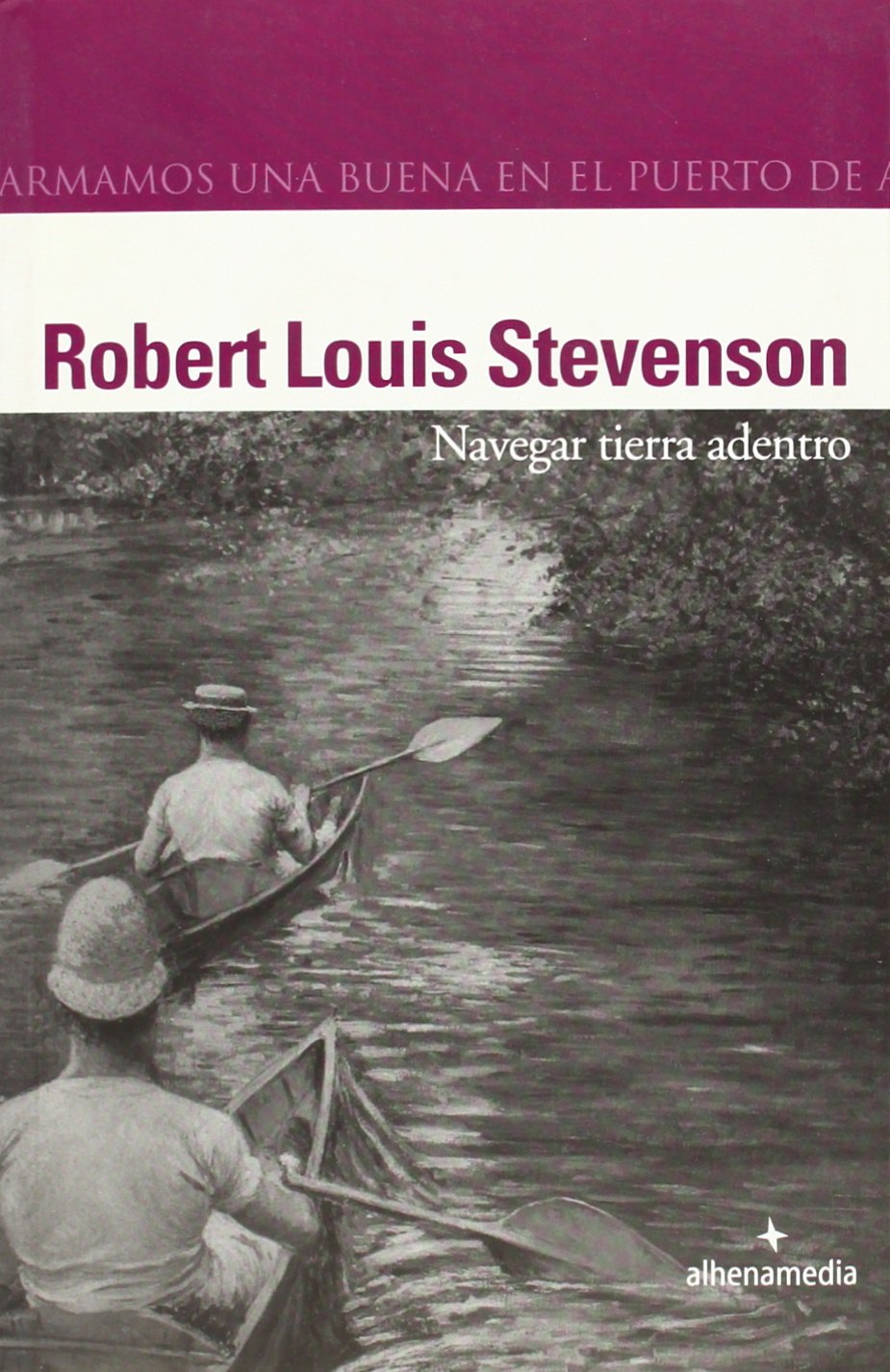 Navegar tierra adentro (Alhena Literaria)