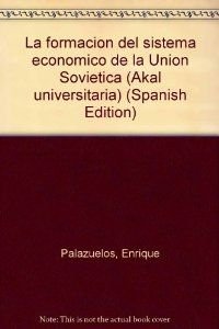 La formación del sistema económico.