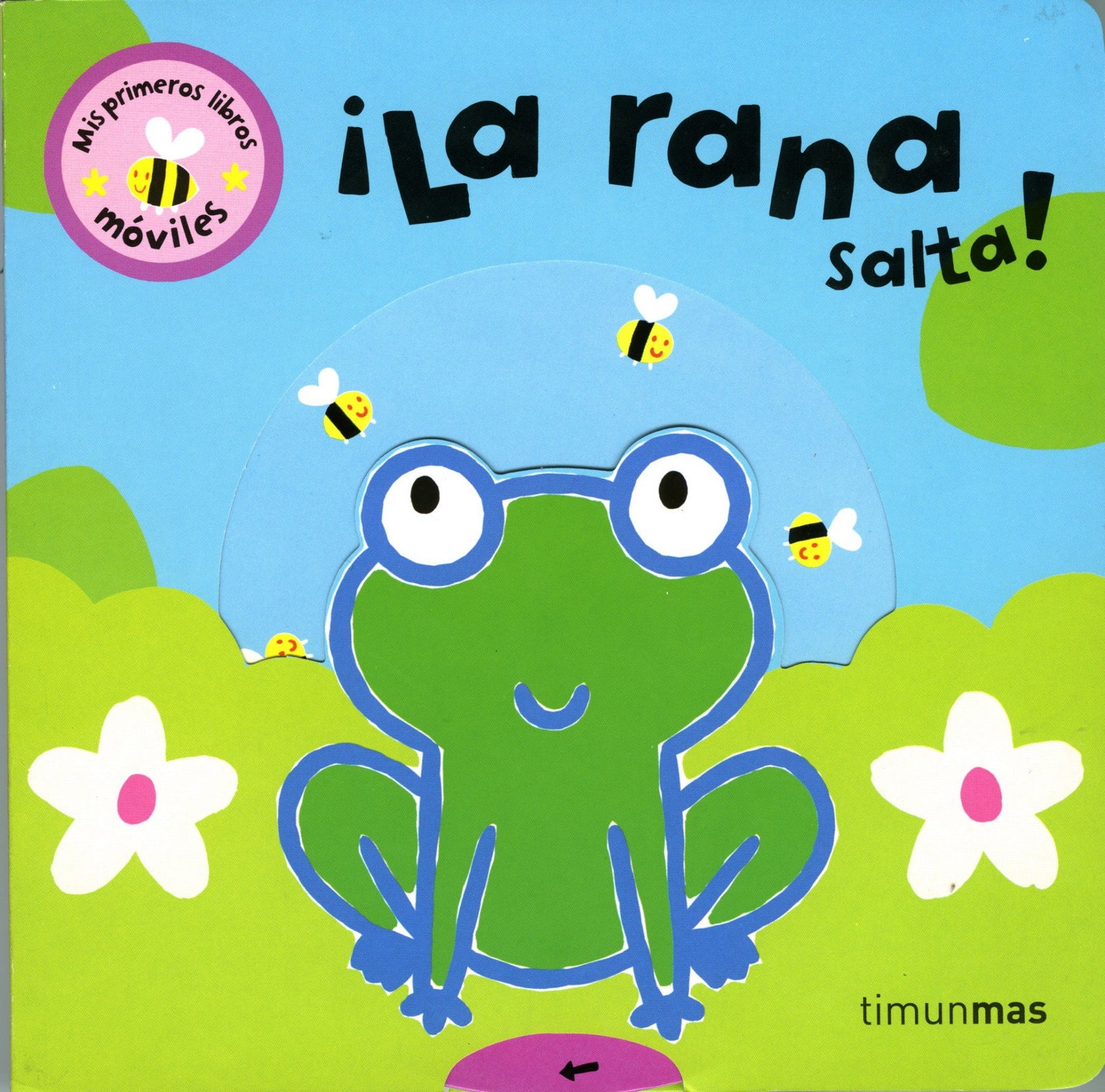 ¡La rana salta! (Libros con solapas y lengüetas)