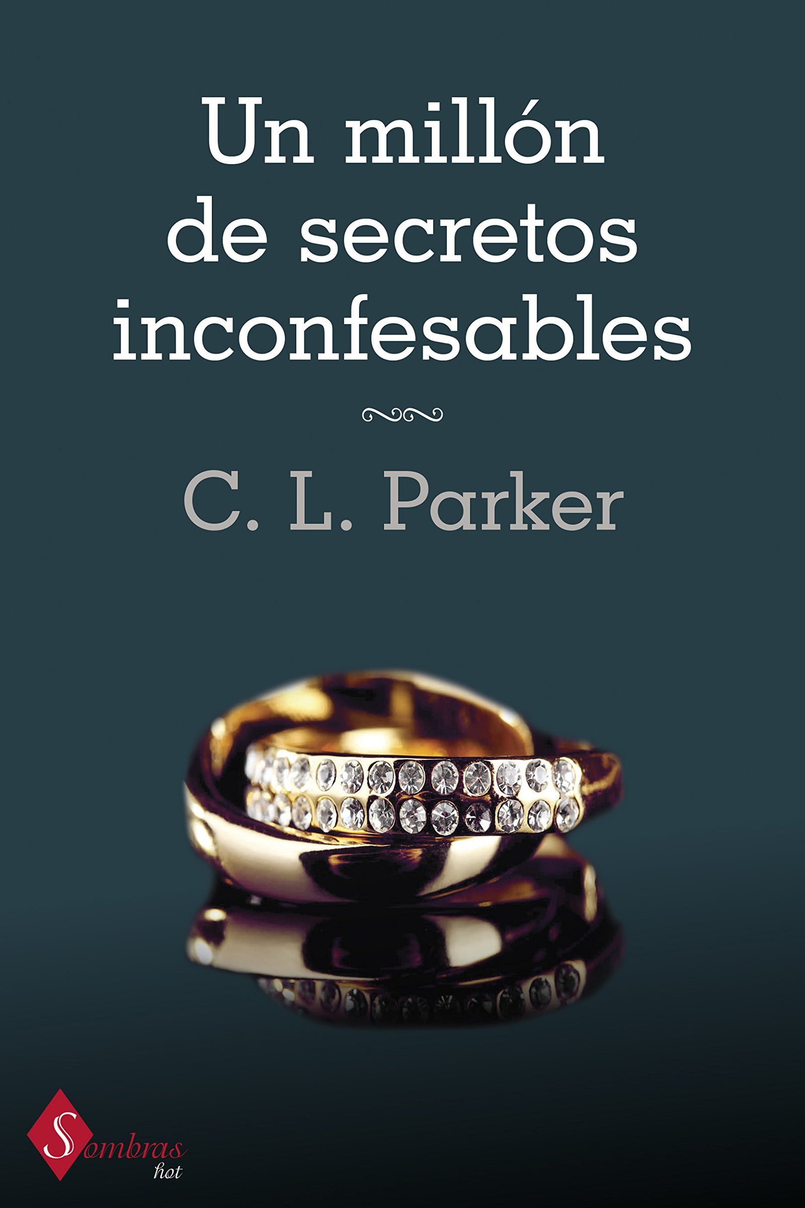 Un millón de secretos inconfesables (Sombras Hot)