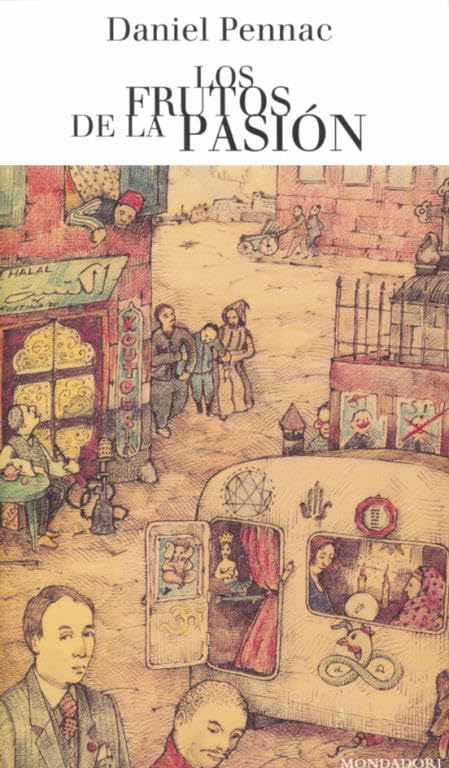 Los frutos de la pasión (Malaussène 6) (Random House)