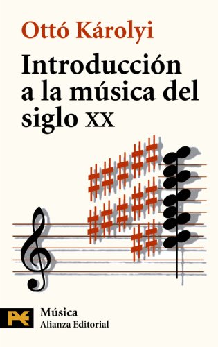 Introducción a la música del siglo XX (El Libro De Bolsillo - Humanidades)