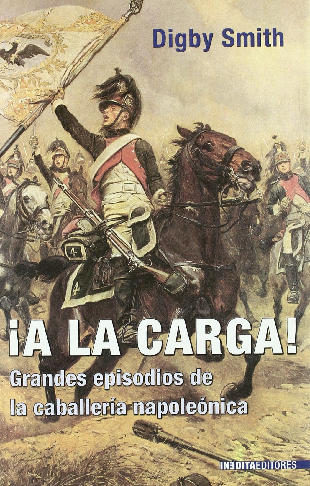 A LA CARGA (HISTORIA INEDITA)