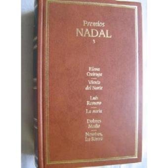 Premios nadal.t.3.viento del norte;la noria;nosotros;los Rivero