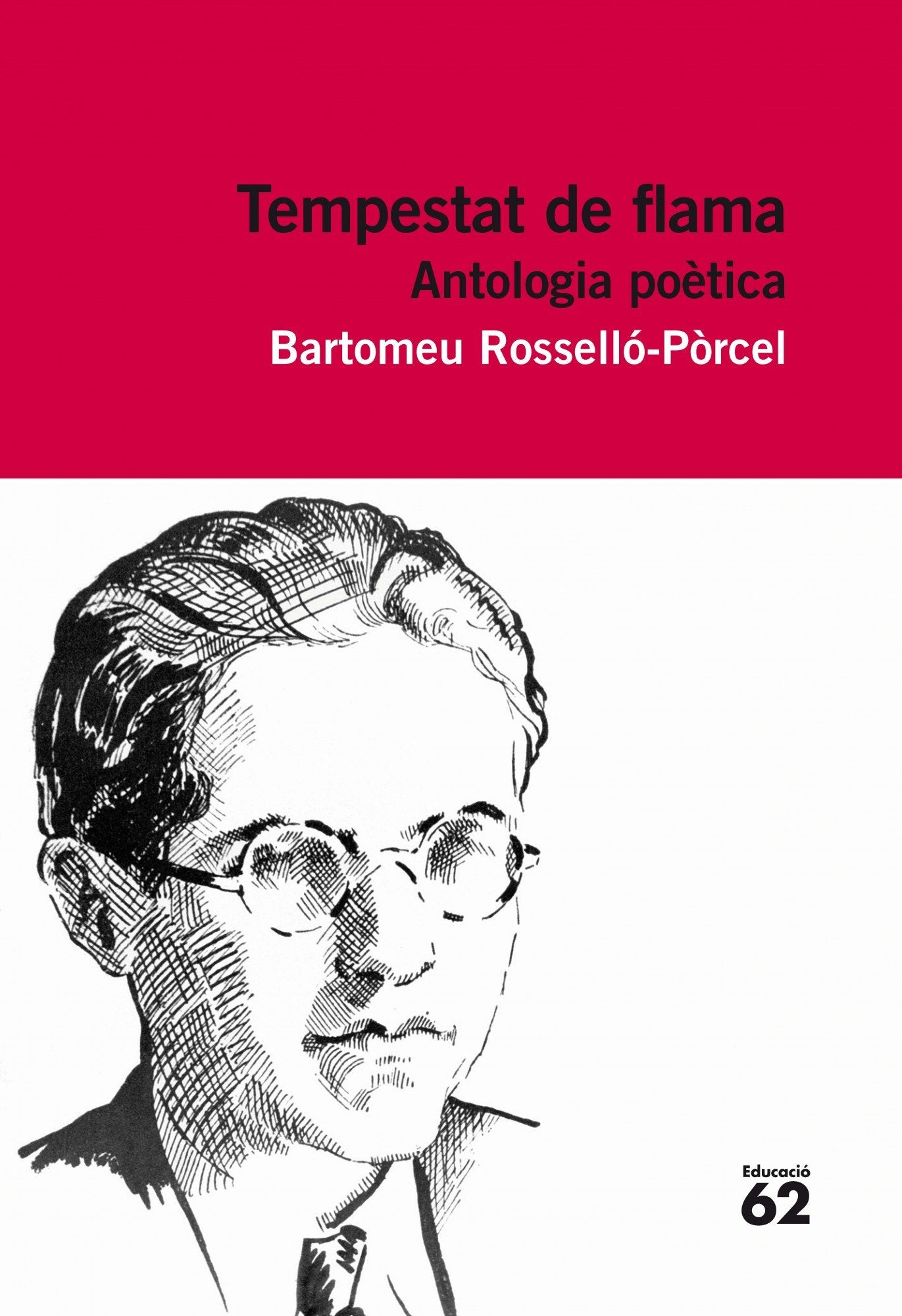 Tempestat De Flama. Antologia Poética - Reedició: Inclou recurs digital: 78 (Educació 62)