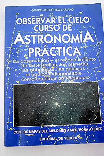 Observar el cielo : curso de astronomia practica