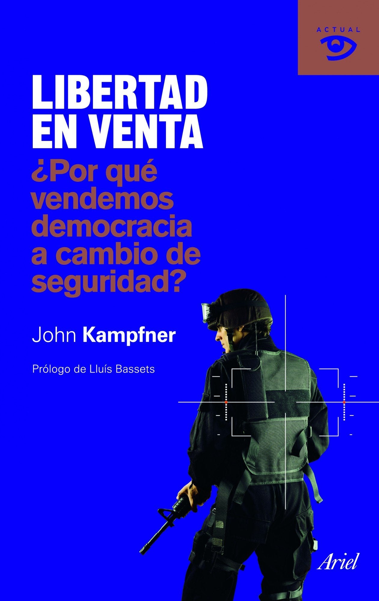Libertad en venta: ¿Por qué vendemos democracia a cambio de seguridad? (ACTUAL)