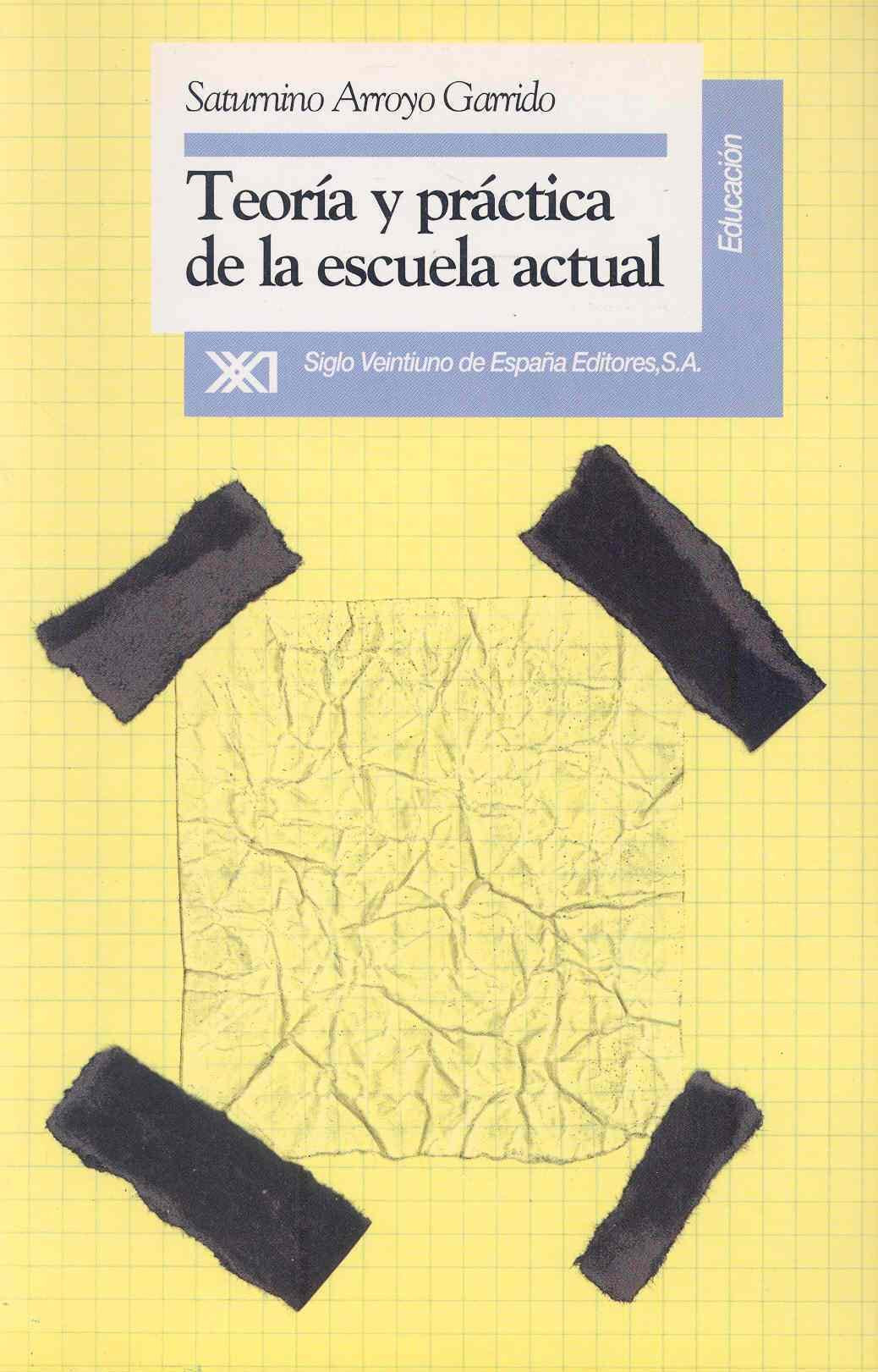 Teoría y práctica de la escuela actual (Educación)