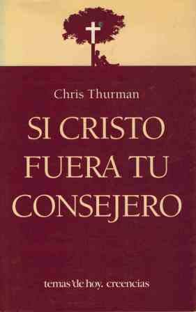 Si cristo fuera tu consejero