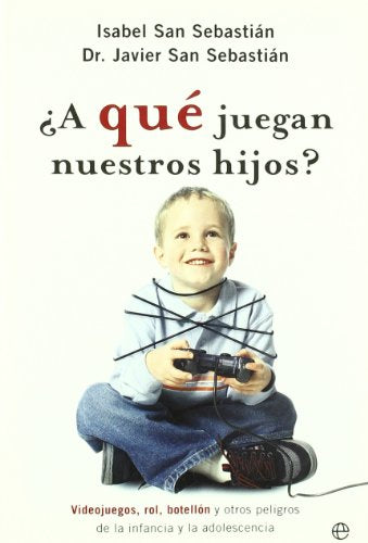 A QUE JUEGA NUESTROS HIJOS