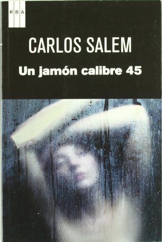 Un jamon calibre 45