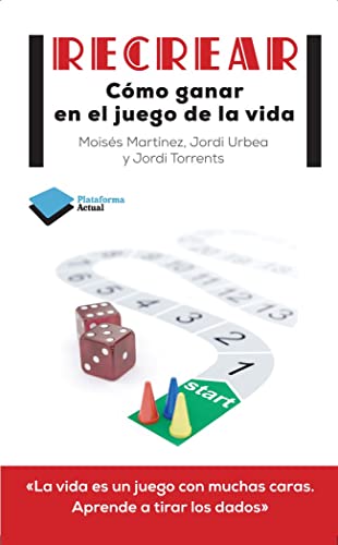 Recrear: Cómo ganar en el juego de la vida (Actual)