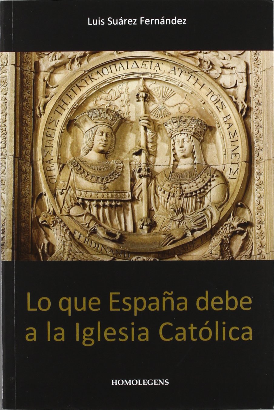 Lo que España debe a la Iglesia católica