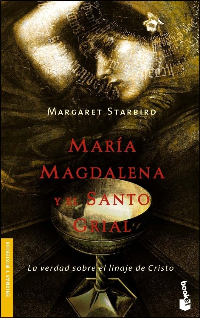María Magdalena y el Santo Grial: La Verdad Sobre el Linaje de Cristo: 3115 (Divulgación)