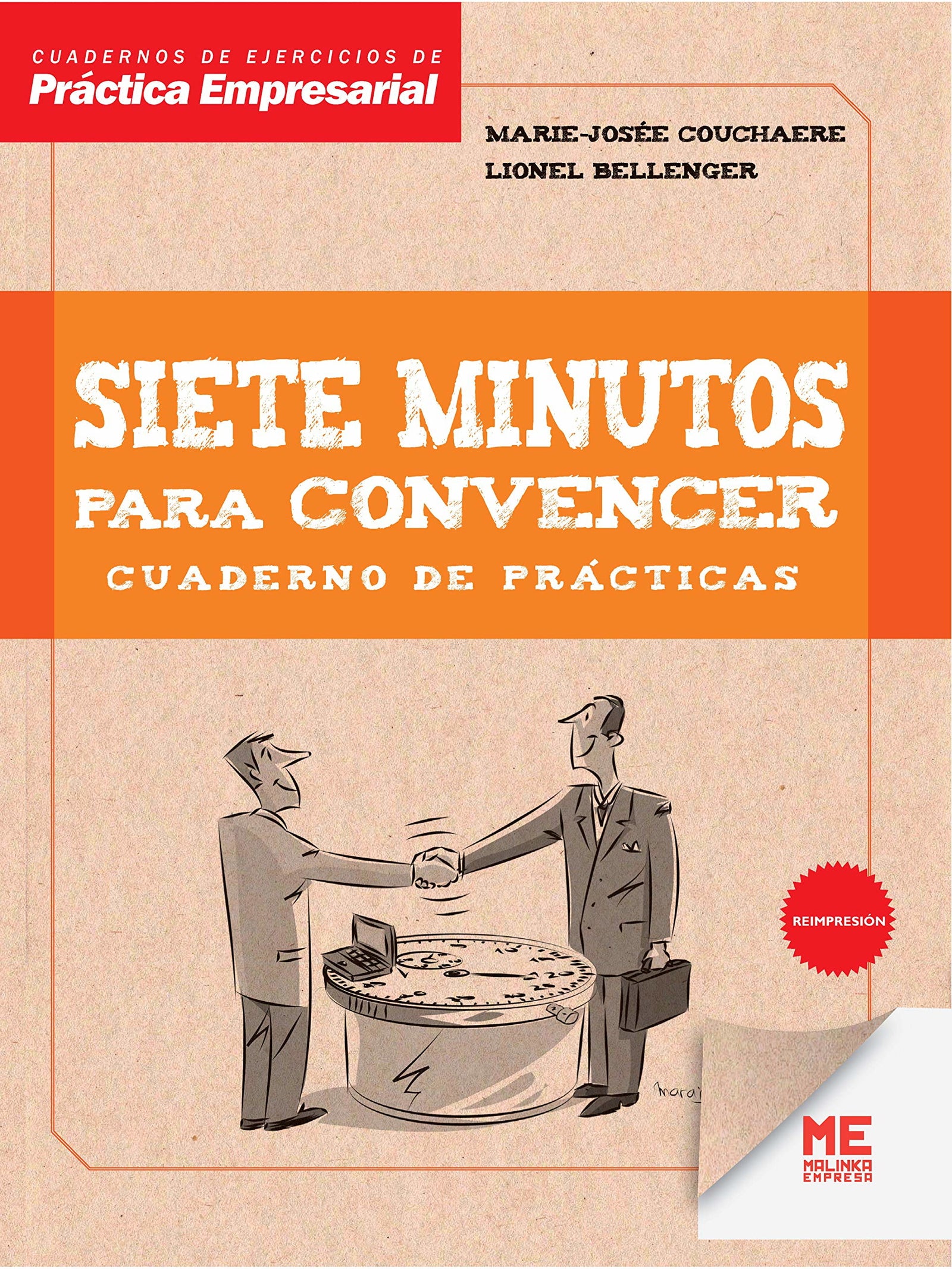 Siete Minutos Para Convencer - Cuaderno De Prácticas (MALINKA EMPRESA)