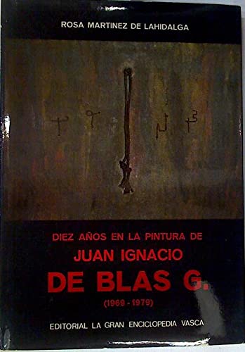 10 Años Pintura De Juan Ignacio De Blas G.