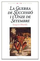 La guerra de Successió i l'Onze de Setembre