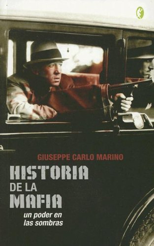 HISTORIA DE LA MAFIA: UN PODER EN LAS SOMBRAS: 00000 (BYBLOS)