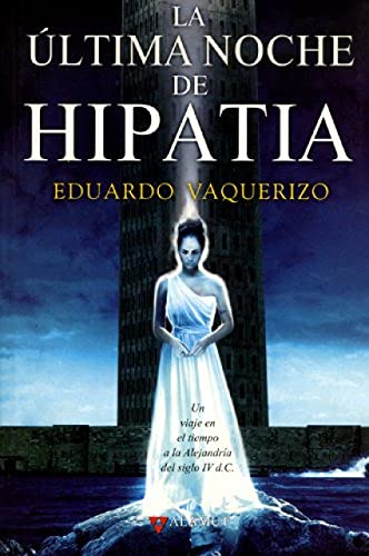 La última noche de Hipatia (Alamut Serie Fantástica)