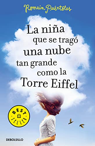 La niña que se tragó una nube tan grande como la torre Eiffel (Best Seller)
