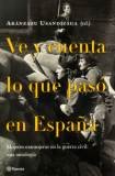 Ve y Cuenta Lo Que Paso en Espana (Documento)