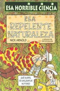 Esa repelente naturaleza: 003 (NO FICCION INFANTIL)