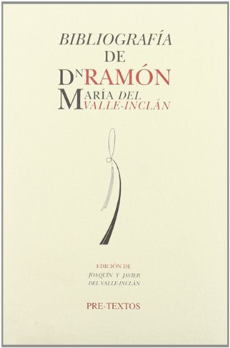 Bibliografía de Don Ramón María del Valle-Inclán ( Hispánicas)