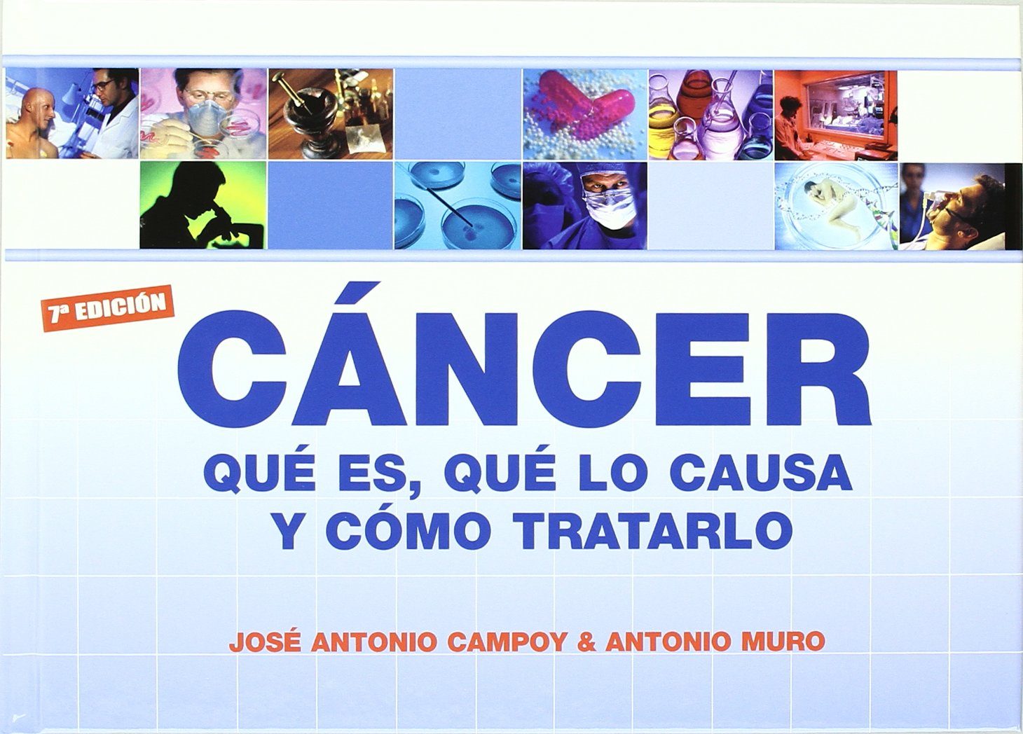 Cancer - que es, que lo causa y como tratarlo (SIN COLECCION)