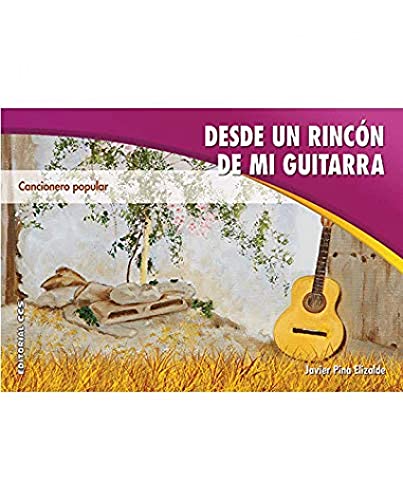 Desde un rincón de mi guitarra: Cancionero popular (Pentagrama)