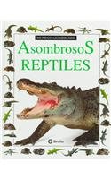 ASOMBROSOS REPTILES (ASOMBROSOS OSOS)